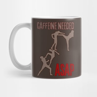 Caffeine Needed ASAP - Caffeine Addict Mug